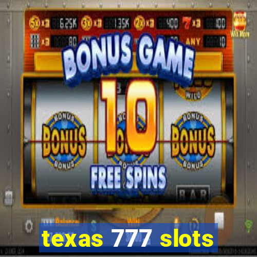 texas 777 slots